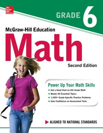 McGraw-Hill Education Math Grade 6, Second Edition