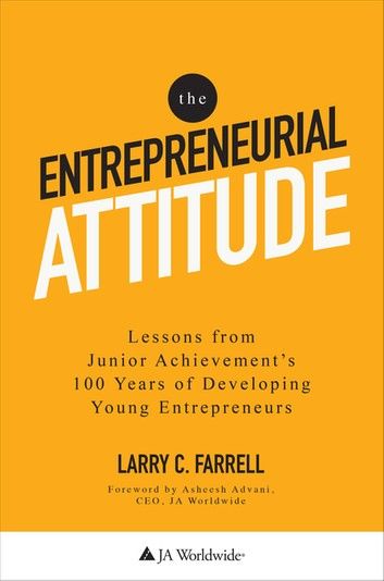 The Entrepreneurial Attitude: Lessons From Junior Achievement\