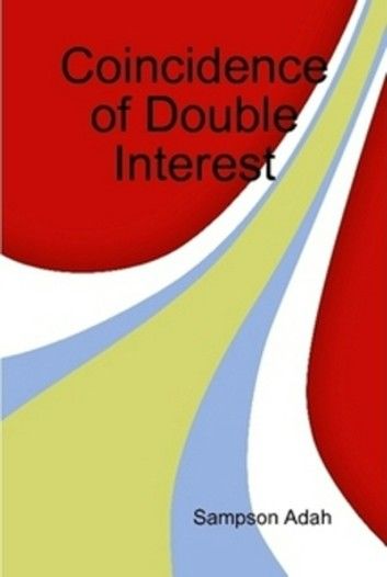 Coincidence of Double Interest