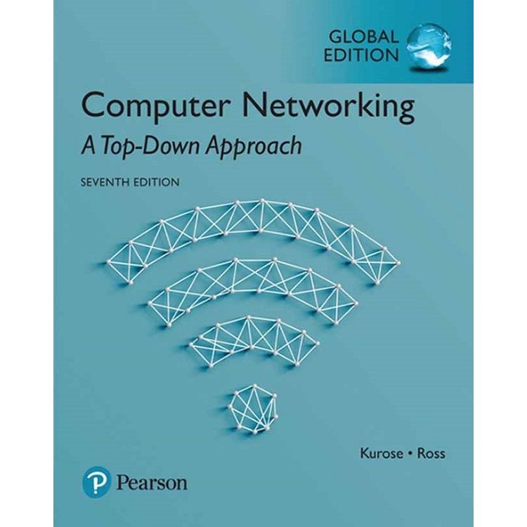 COMPUTER NETWORKING： A TOP－DOWN APPROACH 7/E （GE）