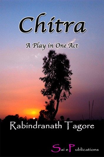 Chitra A Play in One Act