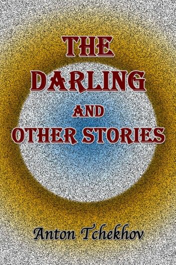 The Darling and Other Stories