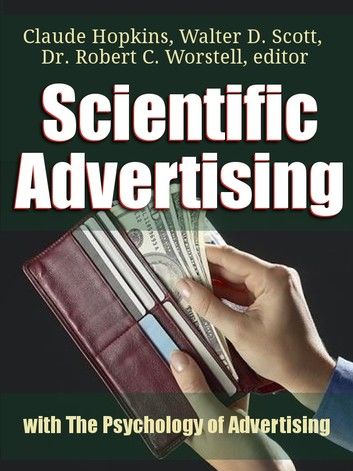 Scientific Advertising with The Psychology of Advertising