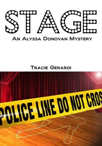 STAGE (Alyssa Donovan Series #4)