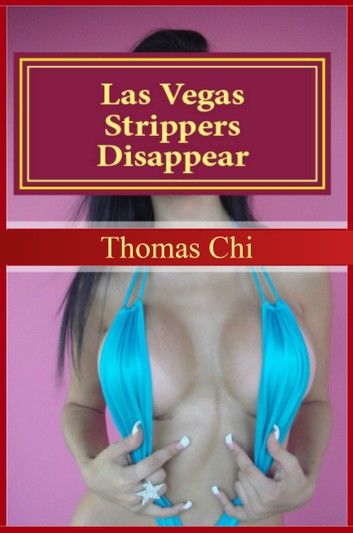 Las Vegas Strippers Disappear