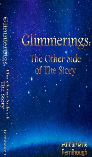 Glimmerings: The Other Side of The Story