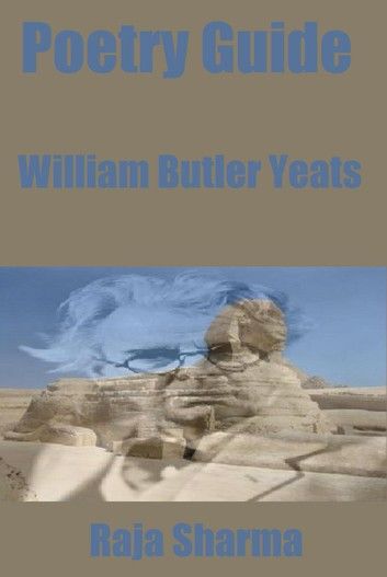 Poetry Guide: William Butler Yeats