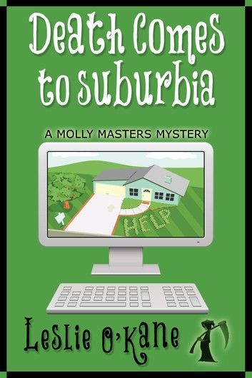 Death Comes to Suburbia (Book 2 Molly Masters Mysteries)