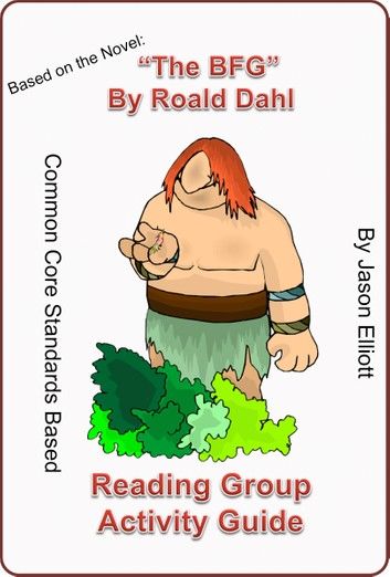 The BFG By Roald Dahl Reading Group Activity Guide