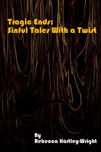 Tragic End: Sinful Tales With a Twist