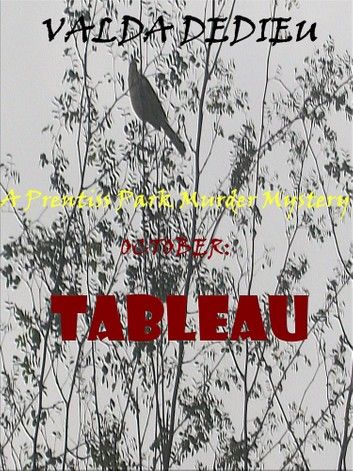 October:Tableau-A Prentiss Park Murder Mystery