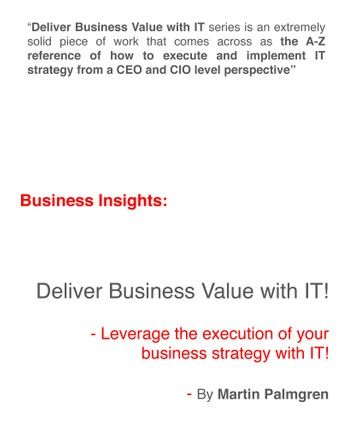 Business Insights: Deliver Business Value with IT! - Leverage Business Strategy Execution with IT
