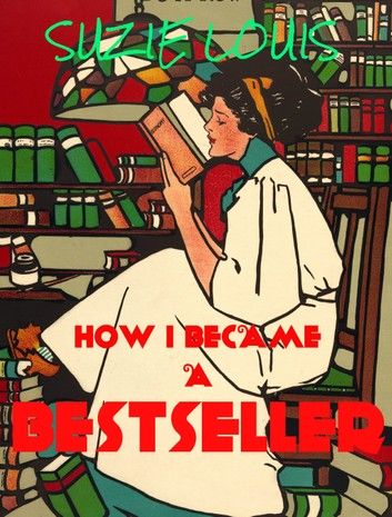 How I Became a Bestseller