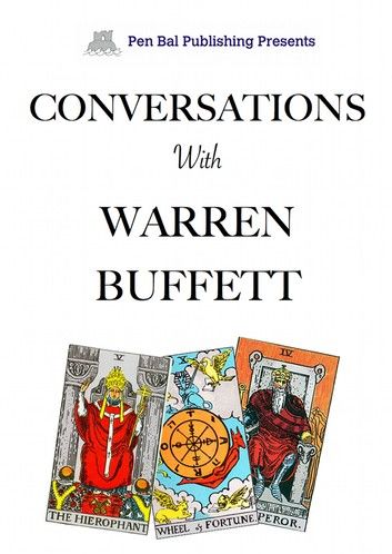 Conversations With Warren Buffett