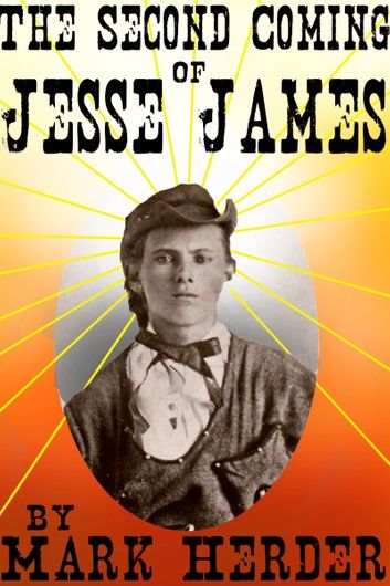 The Second Coming of Jesse James