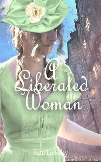 A Liberated Woman:Redwoods Trilogy Book Two: A Romantic Novel
