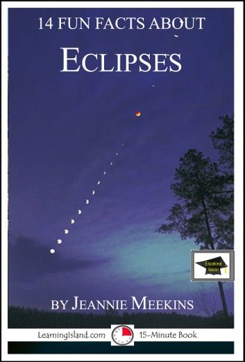 14 Fun Facts About Eclipses: Educational Version