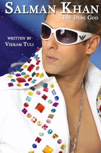 Salman Khan: The Demi God