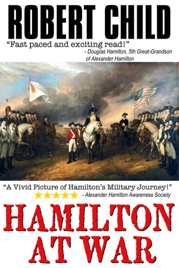 Rush On Boys: Hamilton at War