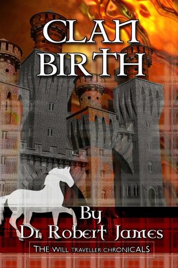 Clan Birth: The Will Traveller Chronicals