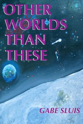 Other Worlds Than These