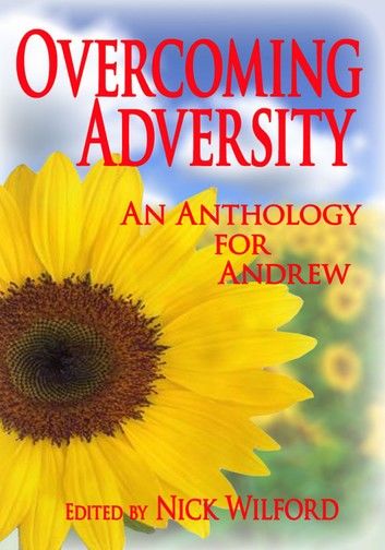 Overcoming Adversity: An Anthology for Andrew