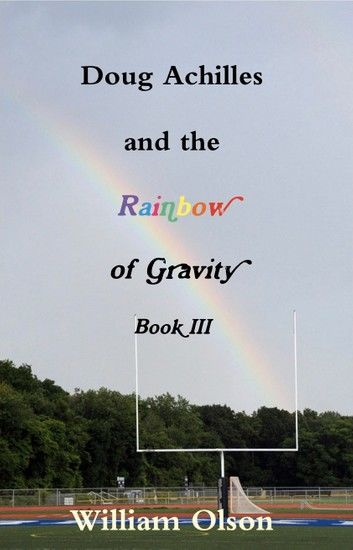 Doug Achilles and the Rainbow of Gravity