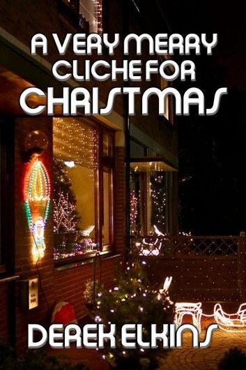 A Very Merry Cliche for Christmas
