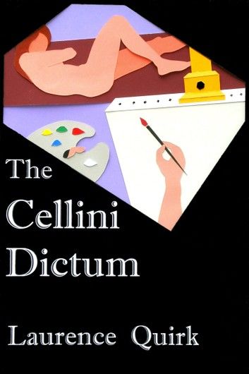 The Cellini Dictum