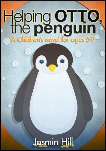 Helping Otto, The Penguin: A Children\