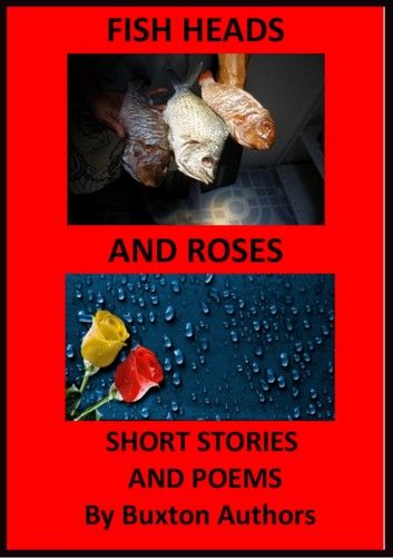 Fish Heads and Roses