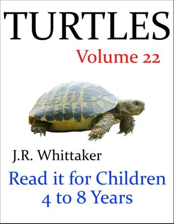 Turtles (Read it book for Children 4 to 8 years)