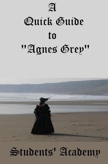 A Quick Guide to Agnes Grey