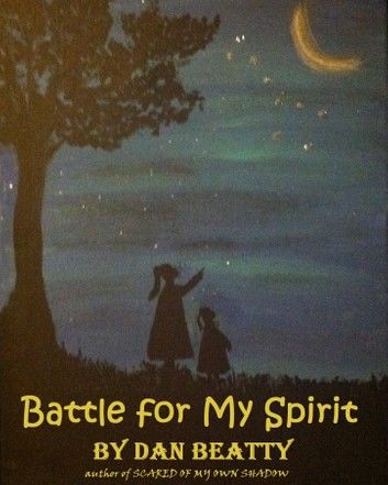 Battle for My Spirit