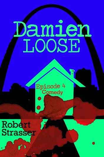 Damien Loose, Episode 4 - Comedy