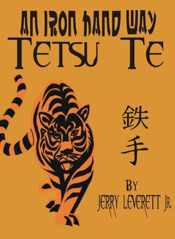 An Iron Hand Way: TetsuTe