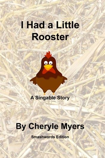 I Had a Little Rooster