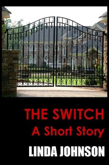 The Switch: A Short Story