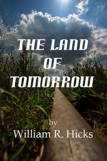 The Land of Tomorrow