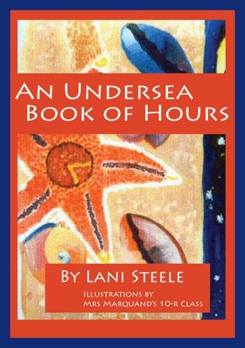An Undersea Book Of Hours