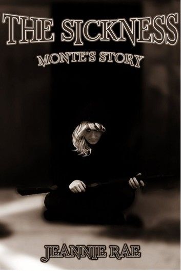 The Sickness: Monte\
