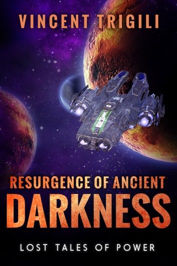 Resurgence of Ancient Darkness