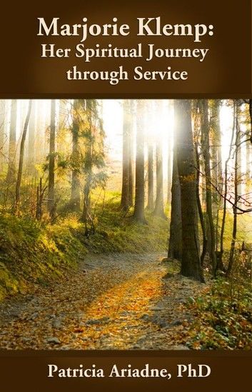 Marjorie Klemp: Her Spiritual Journey Through Service