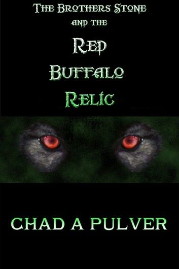 The Brothers Stone and the Red Buffalo Relic