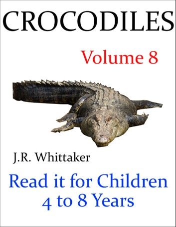 Crocodiles (Read it Book for Children 4 to 8 Years)