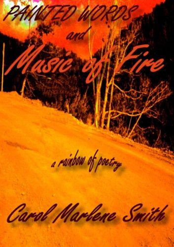 Painted Words and Music of Fire
