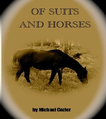 Of Suits and Horses