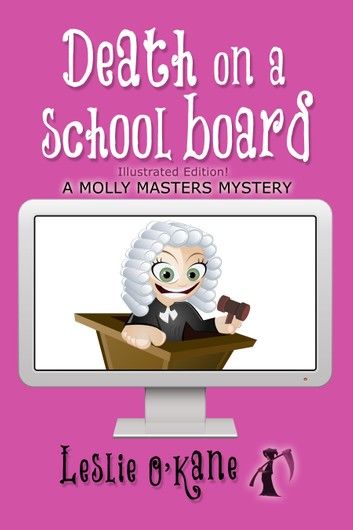 Death on a School Board (Book 5 Molly Masters Mysteries)