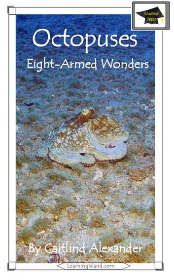 Octopuses: Eight Armed Wonders: Educational Version