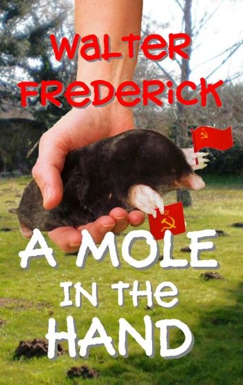 A Mole in the Hand